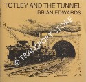 Totley and the Tunnel by EDWARDS, Brian